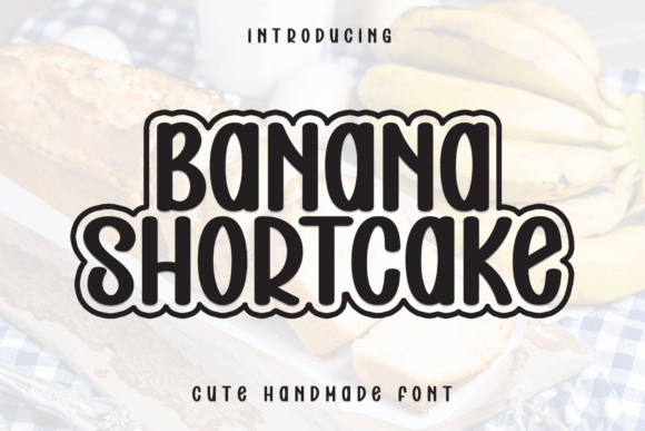 Banana Shortcake Font for Business Branding