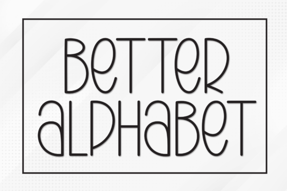 Better Alphabet Font