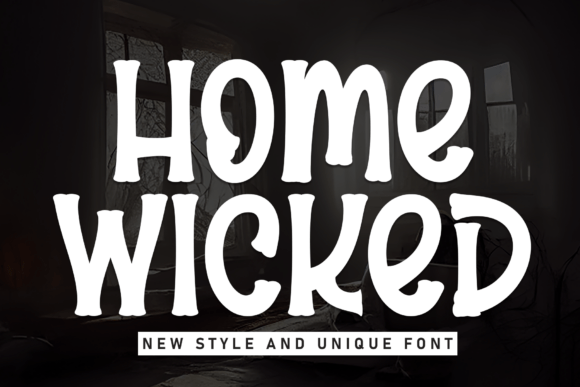 Home Wicked Display Font for Crafters and Small Shops
