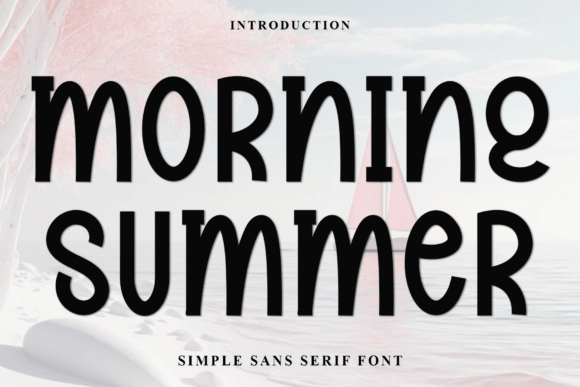 Morning Summer Font for Creative Design