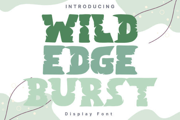Wild Edge Burst Style: A Bold Font for Business
